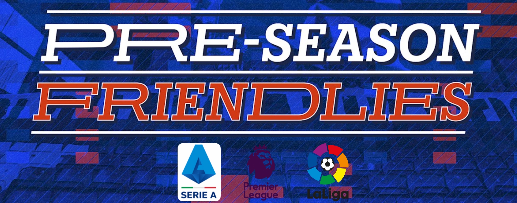 Premier League Pre Season Fixtures And Results 2021 EPLSL